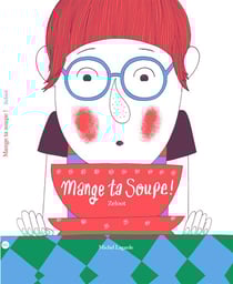 Mange ta soupe !