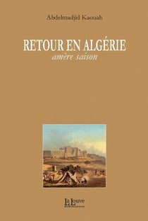 Retour en algérie, amère saison