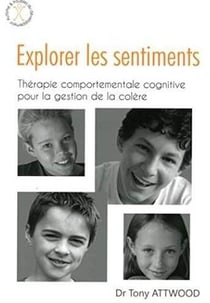 Explorer les sentiments - thérapie comportementale cognitive pour la gestion de la colère