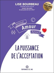 Amour, amour, amour : la puissance de l'acceptation