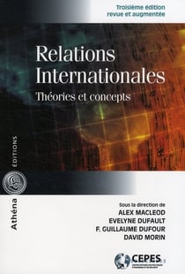 Relations internationales - théories et concepts (3e édition)