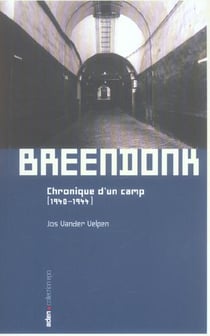 Breendonk-chronique d'un camp(vente ferme)