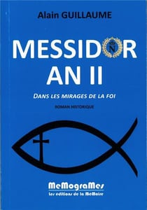 Messidor an II - dans les mirages de la foi