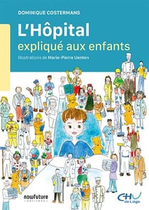 L'hôpital expliqué aux enfants