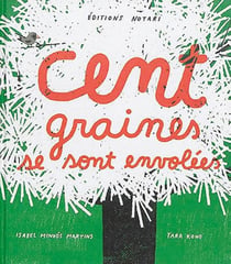 Cent graines se sont envolées