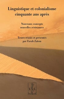 Linguistique et colonialisme cinquante ans après : Nouveaux concepts, nouvelles résistances