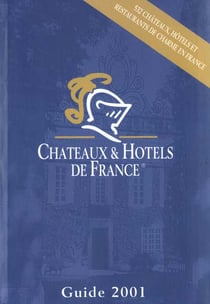 Chateaux et hotels de france 2001