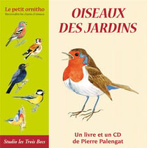 Oiseaux des jardins - le petit ornitho - reconnaître les chants d'oiseaux