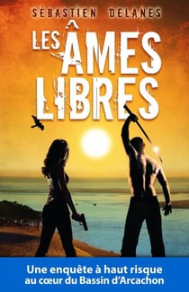 Les âmes libres Tome 1