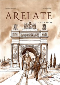 Arelate Tome 7 : Glanum