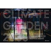 Climate garden 2085 - handbook for a public experiment