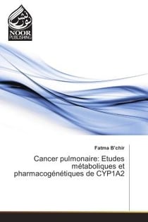 Cancer pulmonaire: etudes metaboliques et pharmacogenetiques de CYP1A2