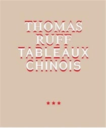 Thomas Ruff : tableaux chinois