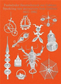 Sparkling tree decorations from Gablonz 1920-1980