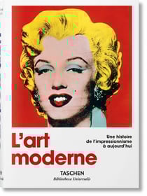 Modern art : une histoire de l'impressionnisme à aujourd'hui
