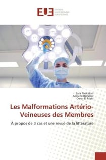 Les Malformations Artério-Veineuses des Membres : À propos de 3 cas et une revue de la littérature