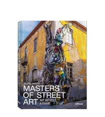 Masters of street art : Art without frame
