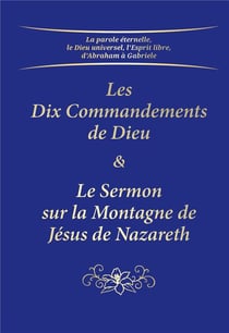 Les Dix Commandements de Dieu - le Sermon sur la Montagne de Jésus de Nazareth
