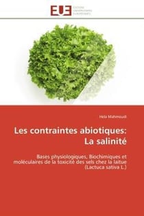 Les contraintes abiotiques: la salinite - bases physiologiques, biochimiques et moleculaires de la t