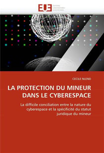 La protection du mineur dans le cyberespace