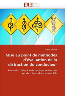Mise au point de methodes d'evaluation de la distraction du conducteur