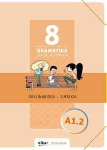 Gramatika lan-koadernoa 8 deklinabidea + sintaxia