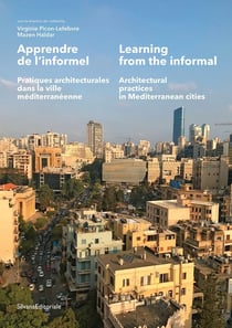 Apprendre de l'informel : Pratiques architecturales dans la ville méditerranéenne