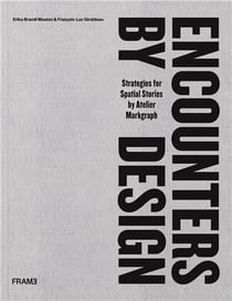 Encounters by design : strategies for spatial stories