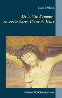 De la vie d'amour envers le sacré-coeur de jésus