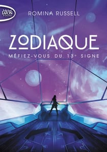 Zodiaque Tome 1 : méfiez-vous du 13e signe