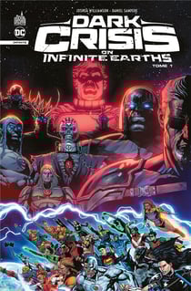 Dark crisis on infinite earths Tome 1
