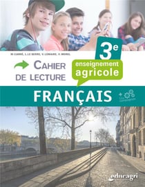 Cahier de lecture francais 3e : enseignement agricole