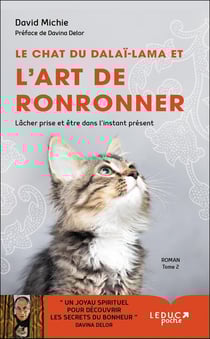 Le chat du dalaï-lama et l'art de ronronner Tome 2 - lâcher prise et être dans l'instant présent