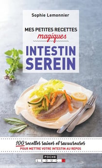 Mes petites recettes magiques : intestin serein