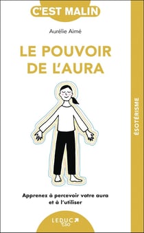 Le pouvoir de l'aura : découvrez une nouvelle partie de vous-même