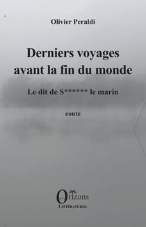 Derniers voyages avant la fin du monde : Le dit de s****** le marin