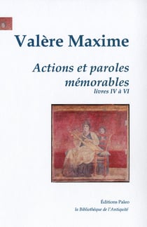 Actions et paroles mémorables. T.2 : livres 4 à 6.