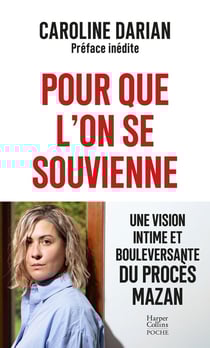 Pour que l'on se souvienne : Une vision intime et bouleversante du procès Mazan