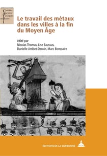 Le travail des métaux dans les villes à la fin du Moyen Âge