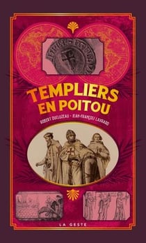 Petite histoire : templiers en Poitou