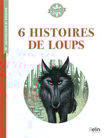 6 histoires de loups