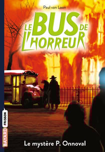 Le bus de l'horreur Tome 4.5 : le mystère P. Onnoval