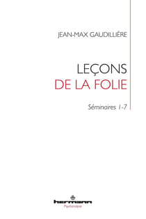 Leçons de la folie : Séminaire 1-7