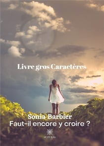 Faut-il encore y croire ?