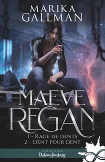 Maeve Regan Tome 1 : rage de dents - Tome 2 : dent pour dent