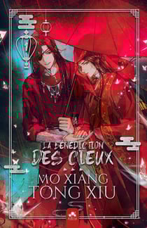 Heaven Official's Blessing Tome 1 : La bénédiction des cieux
