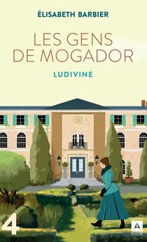 Les gens de Mogador Tome 4 : Ludivine Tome 2