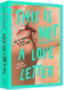 This is (not) a love letter : les 10 règles du sexe et du surf