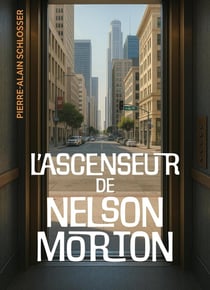 L'Ascenseur de Nelson Morton