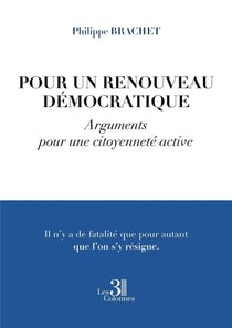 Pour un renouveau démocratique : Arguments pour une citoyenneté active